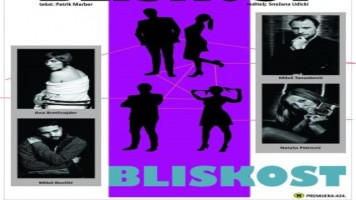 Премијера представе „Блискост“ 